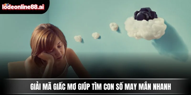 Giải mã giấc mơ giúp tìm con số may mắn nhanh
