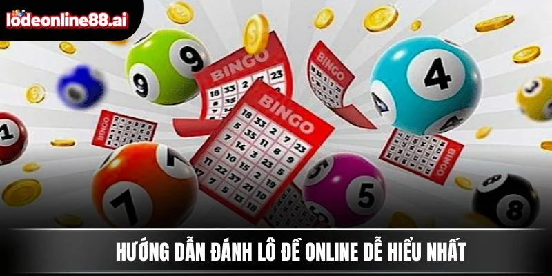 Hướng dẫn đánh lô đề online dễ hiểu nhất