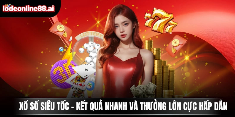 xổ số siêu tốc